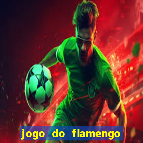 jogo do flamengo rede canais